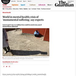 World in mental health crisis of 'monumental suffering', say experts