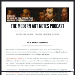 No. 391: Monuments and memorials – The Modern Art Notes Podcast
