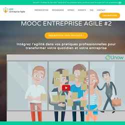 MOOC Entreprise Agile by Unow