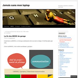 La fin des MOOC de garage