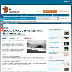 MOOC, SPOC, CaS et FAD sont dans un bateau...