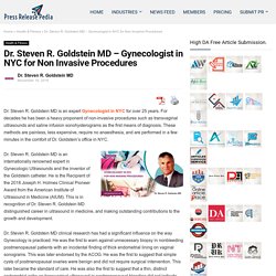 Dr. Steven R. Goldstein MD - Gynecologist in NYC for Non Invasive Procedures