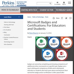 Microsoft Badges and Certifications: For Educators and Students