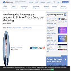How Mentoring Improves the Leadership Skills of Those Doing the Mentoring