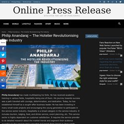Philip Anandaraj – The Hotelier Revolutionising The Industry
