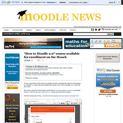 “How to Moodle 2.0″ course available for enrollment on the Mooch 