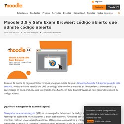 3.9 y Safe Exam Browser: código abierto que admite código abierto