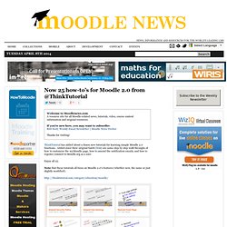 Now 25 how-to’s for Moodle 2.0 from @ThinkTutorial 
