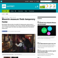 Muumi museum finds temporary home