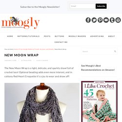 New Moon Wrap - Free Crochet Pattern on Moogly