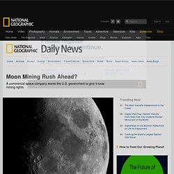 Moon Mining Rush Ahead?