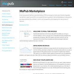 MoPub - Real-time bidding exchange for mobile ads