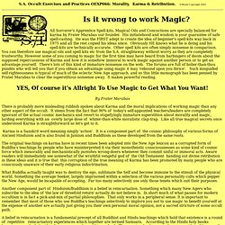 Learn The Truth About Morality in Magic, and The Karmic Consequences