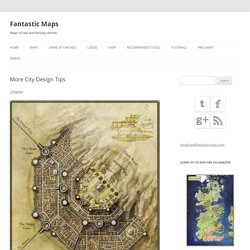 More City Design Tips - Fantastic Maps