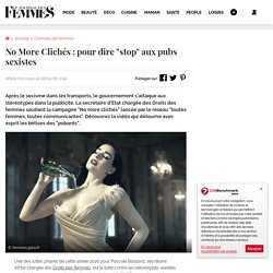 No More Clichés : pour dire "stop" aux pubs sexistes