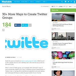 30+ More Ways to Create Twitter Groups