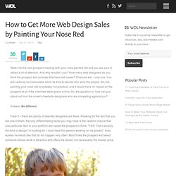 How to Get More Web Design Sales by Painting Your Nose Red