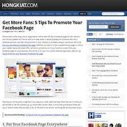Get More Fans: 5 Tips to Promote your Facebook Page