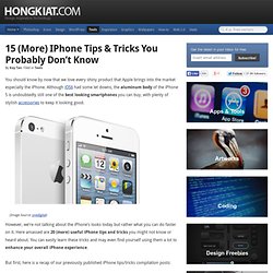 15 (More) iPhone Tips & Tricks You Probably Don’t Know