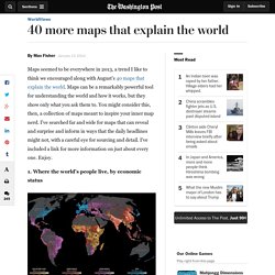 40 more maps that explain the world