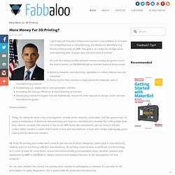 More Money For 3D Printing? - Fabbaloo Blog - Fabbaloo