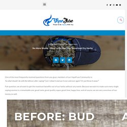 No More Waste - Ways to Re-Use Your Vaporized Dry Herbs