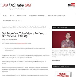 Get More YouTube Views For Your Old Videos