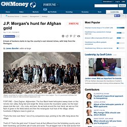 J.P. Morgan's hunt for Afghan gold