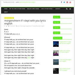 morgenshtern if i slept with you lyrics english - Lyrics Of New Songs-lyricsofnewsongs.com