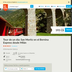 Tour de un día: San Moritz en el Bernina Express desde Milán