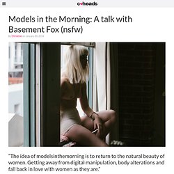 Models in the Morning: A talk with Basement Fox (nsfw)