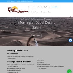 Morning Desert Safari in Dubai - Sunrise Safari & Camel Ride Dubai