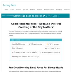 Good Morning Faces And Text Emojis - Le Lenny Face Generator Online