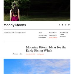 Morning Ritual: Ideas for the Early Rising Witch - Moody Moons