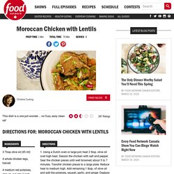 Moroccan Chicken with Lentils Recipes