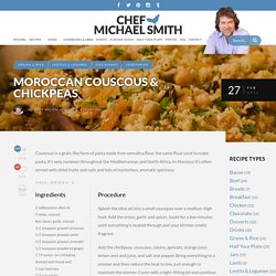 Moroccan Couscous & Chickpeas - Chef Michael Smith