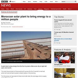 Moroccan solar plant to bring energy to a million people