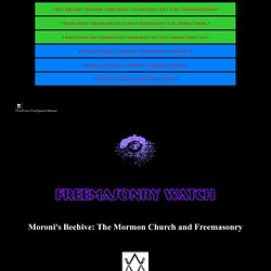 Moroni's Beehive: The Mormon Church and Freemasonry