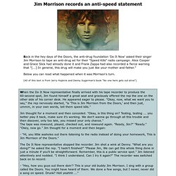 Jim Morrison records an anti-drug statement