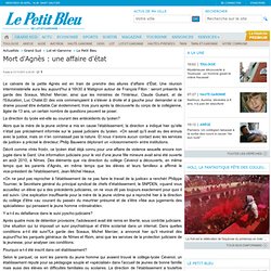 Mort d'Agnès : une affaire d'état - Le Petit Bleu