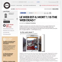 Le web est-il mort ? / Is the web dead ?