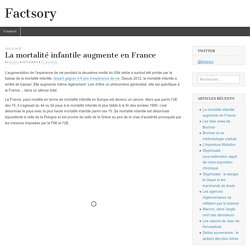La mortalité infantile augmente en France – Factsory