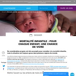 Mortalité infantile : pour chaque enfant, une chance de vivre