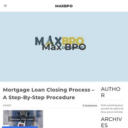 Mortgage Loan Closing Process – A Step-By-Step Procedure