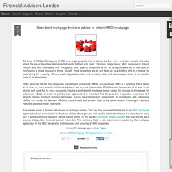 Financial Advisers London: Seek best mortgage broker’s advice to obtain HMO mortgage