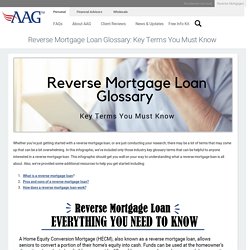 Reverse Mortgage Loan Glossary: Key Terms You Must Know  - American Advisors Group