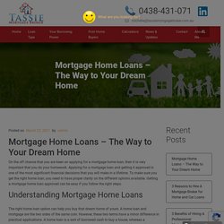 Mortgage Home Loans - The Way to Your Dream Home