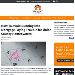 How To Avoid Running Into Mortgage Paying Trouble for Union County Homeowners