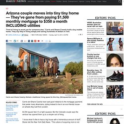 Arizona couple moves into tiny tiny home — They’ve gone from paying $1,500 monthly mortgage to $350 a month INCLUDING utilities