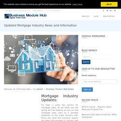 Updated Mortgage Industry News and Information